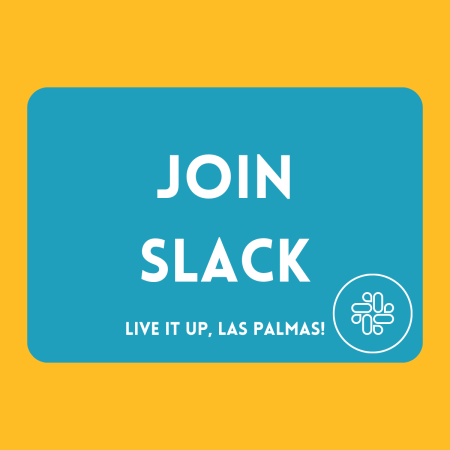 Join The “Live it up, Las Palmas!” Slack: An International Community In Gran Canaria